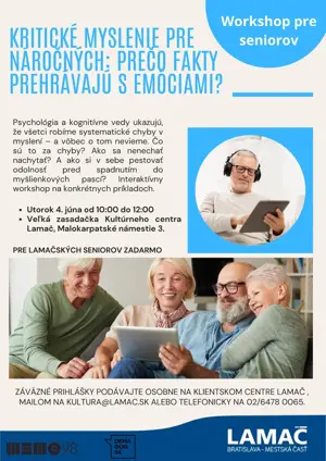 Workshop pre seniorov: Kritické myslenie pre náročných: Prečo fakty prehrávajú s emóciami?