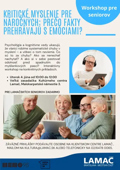 Workshop pre seniorov: Kritické myslenie pre náročných: Prečo fakty prehrávajú s emóciami?