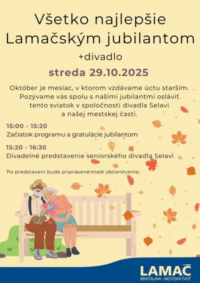 Lamačskí jubilanti + divadlo pre všetkých