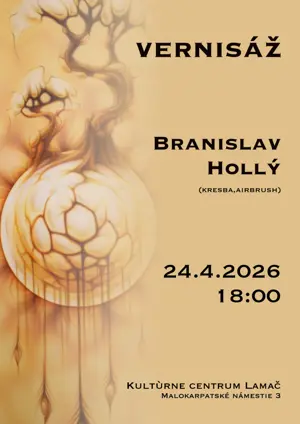 Vernisáž Branislava Hollého